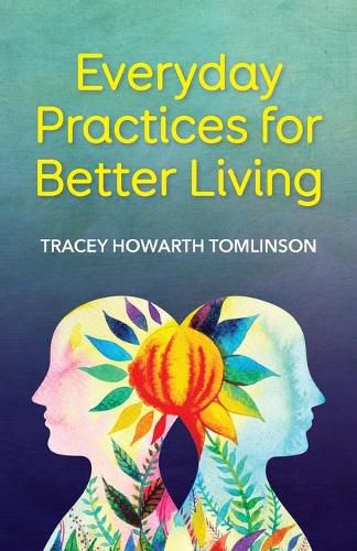 Cover image for Everyday Practices for Better Living