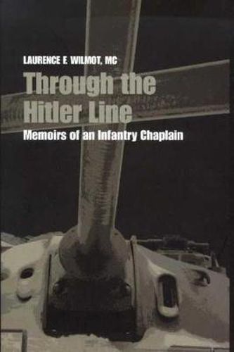 Cover image for Through the Hitler Line: Memoirs of an Infantry Chaplain