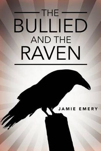 Cover image for The Bullied and the Raven