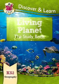 Cover image for KS2 Discover & Learn: Geography - Living Planet Study Book