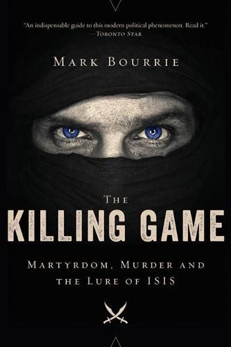 The Killing Game: Martyrdom, Murder, and the Lure of Isis