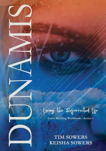 Cover image for Dunamis: Living the Resurrected Life