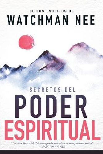 Cover image for Secretos del Poder Espiritual: de Los Escritos de Watchman Nee