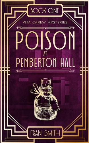 Cover image for Poison at Pemberton Hall: The first Vita Carew Mystery