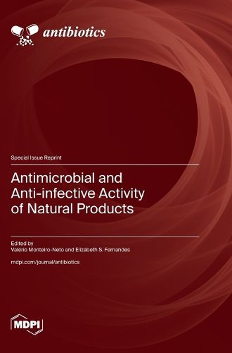 Cover image for Antimicrobial and Anti-infective Activity of Natural Products