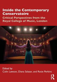 Cover image for Inside the Contemporary Conservatoire