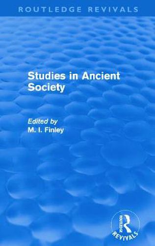 Cover image for Studies in Ancient Society (Routledge Revivals)