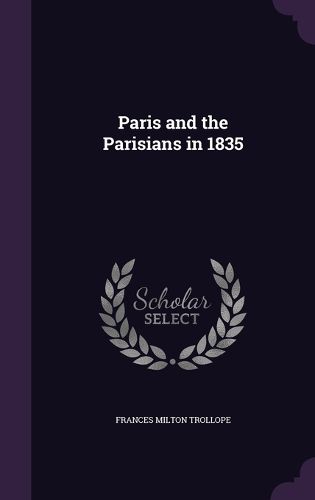 Cover image for Paris and the Parisians in 1835