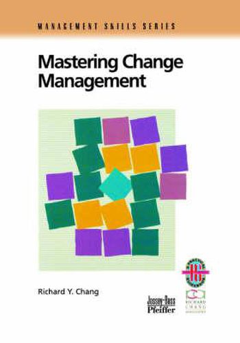 Cover image for Mastering Change Management: A Practical Guide to Turning Obstacles into Opportunities