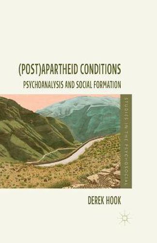 Cover image for (Post)apartheid Conditions: Psychoanalysis and Social Formation