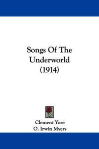 Cover image for Songs of the Underworld (1914)