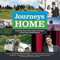 Cover image for Journeys Home: Inspiring Stories, Plus Tips and Strategies to Find Your Family History