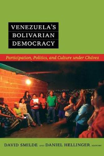 Cover image for Venezuela's Bolivarian Democracy: Participation, Politics, and Culture under Chavez