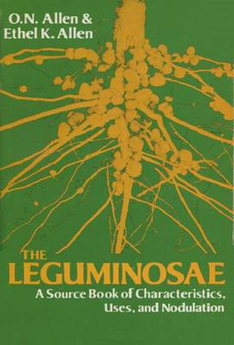 Cover image for The Leguminosae, a Source Book of Characteristics, Uses, and Nodulation