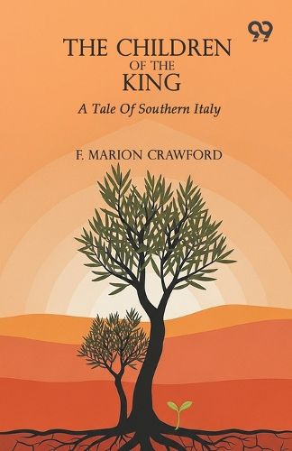 Cover image for The Children Of The KingA Tale Of Southern Italy (Edition1)