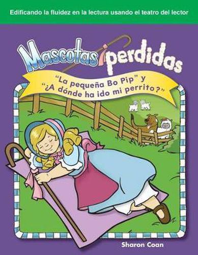 Mascotas perdidas (Lost Pets) (Spanish Version): La pequena Bo Pip  y  ?A donde ha ido my perrito?  ( Little Bo Peep  and  Where Has My Little Dog Gone? )