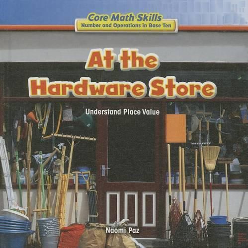 Cover image for At the Hardware Store: Understand Place Value