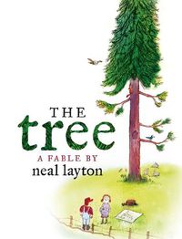 Cover image for The Tree: An Environmental Fable