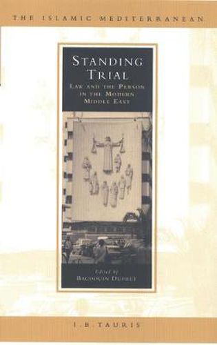 Cover image for Standing Trial: Law and People in the Modern Middle East