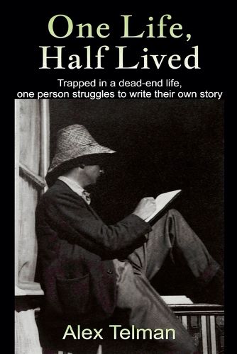 Cover image for One Life, Half Lived