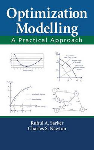 Optimization Modelling: A Practical Approach