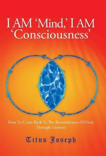 Cover image for I Am 'Mind' I Am 'Consciousness