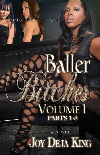 Baller Bitches Volume 1: Parts 1-3