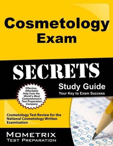 Cover image for Cosmetology Exam Secrets Study Guide: Cosmetology Test Review for the National Cosmetology Written Examination