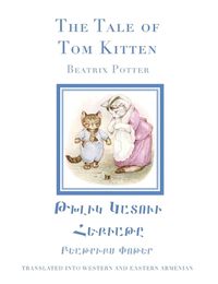 Cover image for The Tale of Tom Kitten in Western and Eastern Armenian