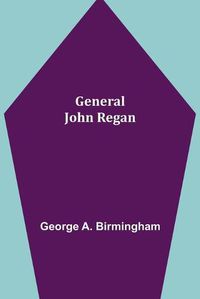 Cover image for General John Regan