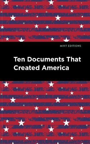 Cover image for Ten Documents That Created America