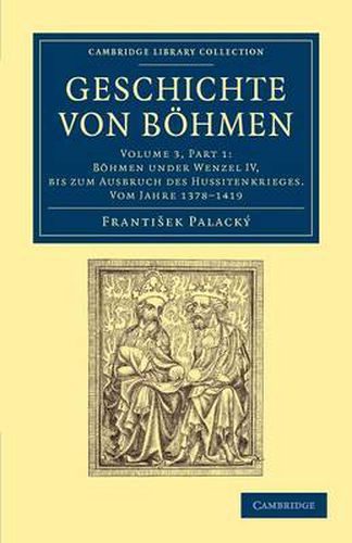 Cover image for Geschichte von Boehmen: Groesstentheils nach urkunden und handschriften