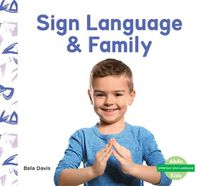 Cover image for Sign Language & Family