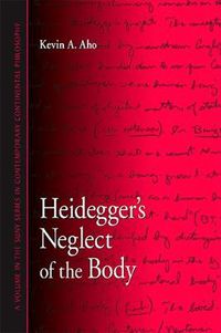 Cover image for Heidegger's Neglect of the Body