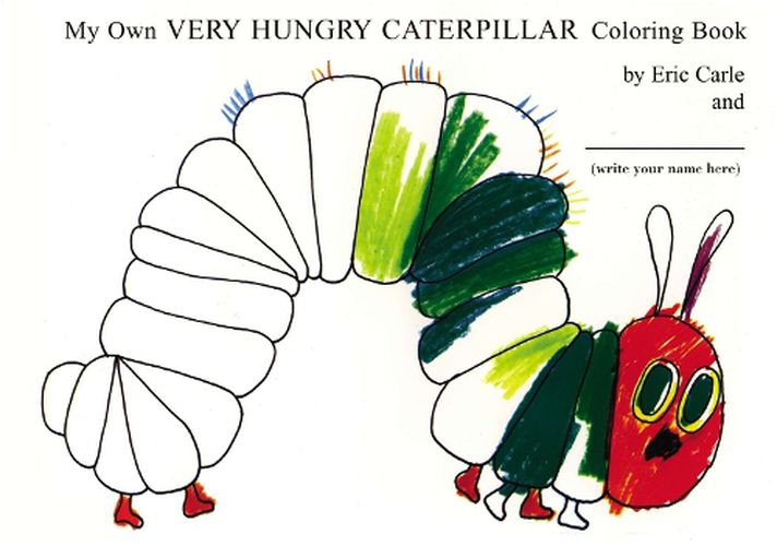 Cover image for My Own Very Hungry Caterpillar Coloring Book