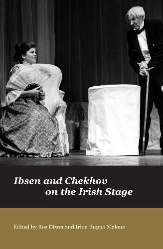 Cover image for Ibsen and Chekov on the Irish Stage