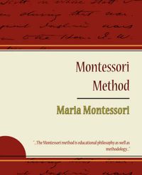 Cover image for Montessori Method - Maria Montessori