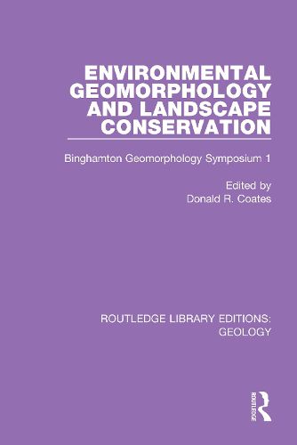 Cover image for Environmental Geomorphology and Landscape Conservation: Binghamton Geomorphology Symposium 1