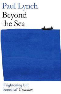 Cover image for Beyond the Sea: From the winner of the Kerry Group Irish Novel of the Year Award, 2018