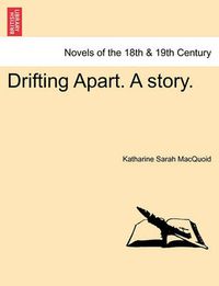 Cover image for Drifting Apart. a Story.