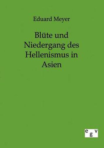 Cover image for Blute und Niedergang des Hellenismus in Asien