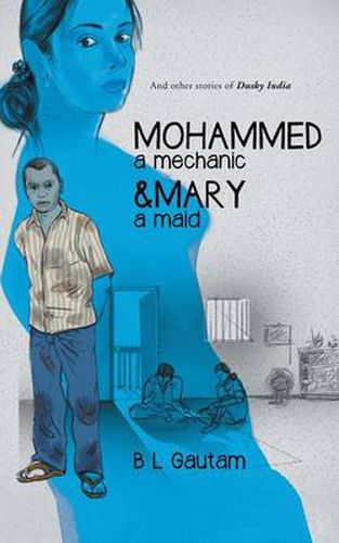 Cover image for Mohammed a Mechanic and Mary a Maid: And Other Stories of Dusky India