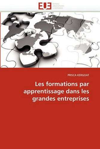 Cover image for Les Formations Par Apprentissage Dans Les Grandes Entreprises