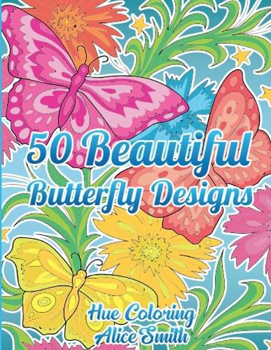 Cover image for 50 Beautiful Butterfly Designs Coloring Book