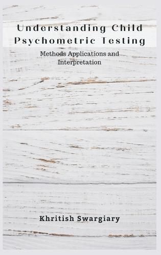Cover image for Understanding Child Psychometric Testing