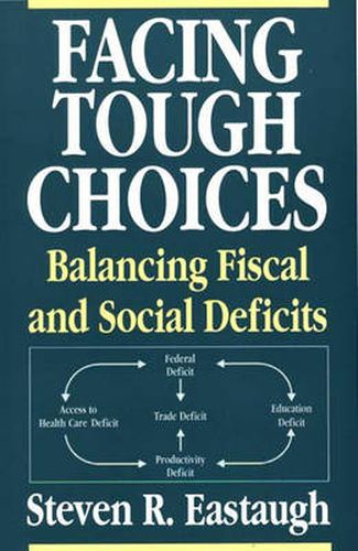 Cover image for Facing Tough Choices: Balancing Fiscal and Social Deficits