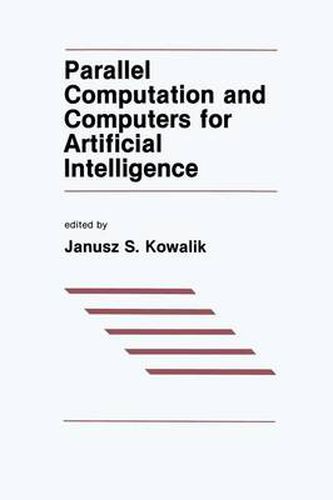 Cover image for Parallel Computation and Computers for Artificial Intelligence