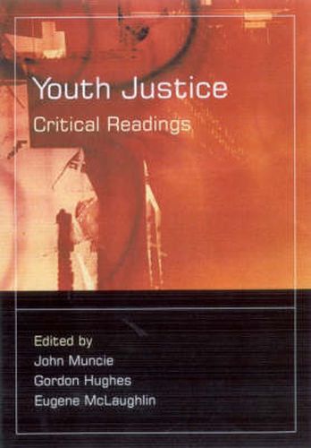 Youth Justice: Critical Readings