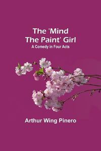 Cover image for The 'Mind the Paint' Girl