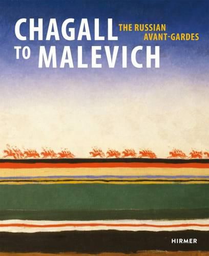 Cover image for Chagall to Malevich: The Russian Avant-Gardes